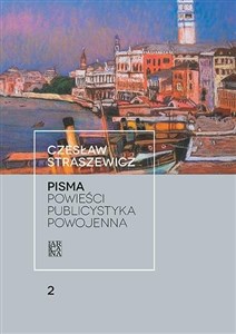 Picture of Pisma T.2 Powieści. Publicystyka powojenna