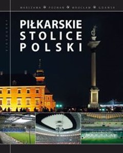 Obrazek Piłkarskie stolice Polski