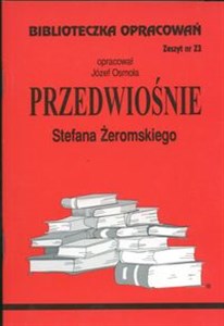 Picture of Biblioteczka Opracowań Przedwiośnie Stefana Żeromskiego Zeszyt nr 23