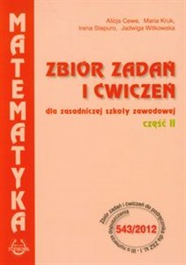 Picture of Matematyka Zbiór zadań i ćwiczeń dla zasadniczej szkoły zawodowej Część 2