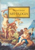 Mitologia ... - Wojciech Rzehak -  books in polish 