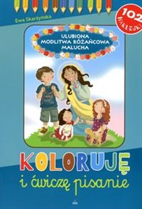 Picture of Koloruję i ćwiczę pisanie Ulubiona Modlitwa Różańcowa Malucha