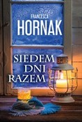 Siedem dni... - Francesca Hornak - Ksiegarnia w UK