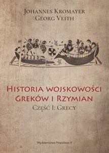Picture of Historia wojskowości Greków i Rzymian część I Grecy