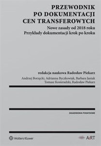 Obrazek Przewodnik po dokumentacji cen transferowych Nowe zasady od 2018 roku. Przykłady dokumentacji krok po kroku