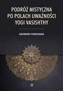 Picture of Podróż mistyczna. Po polach uważności yogi Vasishthy