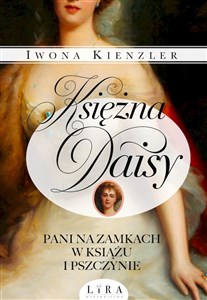 Picture of Księżna Daisy Pani na zamkach w Książu i Pszczynie