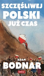 Picture of Szczęsliwej Polski już czas