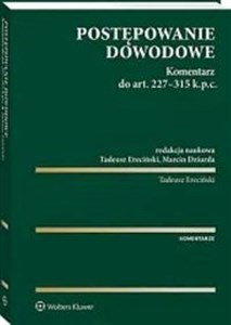 Picture of Postępowanie dowodowe Komentarz do art. 227-315 k.p.c.