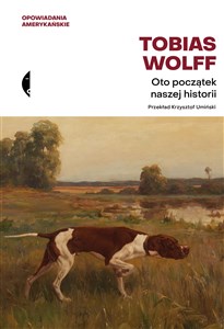 Obrazek Oto początek naszej historii Opowiadania wybrane