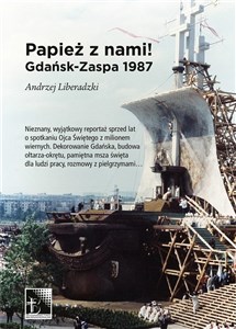Obrazek Papież z nami! Gdańsk-Zaspa 1987