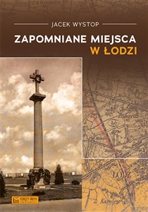 Picture of Zapomniane miejsca w Łodzi