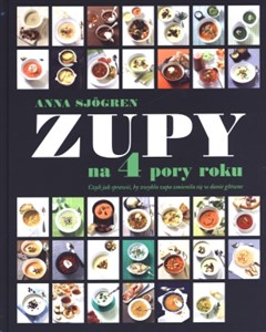 Picture of Zupy na 4 pory roku czyli jak sprawić, by zwykła zupa zmieniła się w danie główne