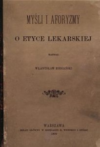 Picture of Myśli i aforyzmy o etyce lekarskiej (reprint)