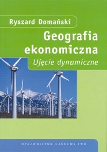 Picture of Geografia ekonomiczna Ujęcie dynamiczne