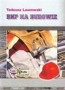 Bhp na bud... - tadeusz Laurowski -  Książka z wysyłką do UK