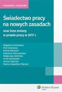 Picture of Świadectwo pracy na nowych zasadach oraz inne zmiany w prawie pracy w 2017 r