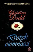 Dotyk ciem... - Christina Dodd -  books in polish 