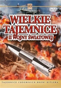 Picture of Tajemnice cudownych broni Hitlera (kolekcja: Wielkie tajemnice II wojny światowej)