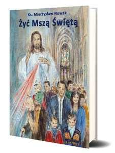 Picture of Żyć Mszą Świętą