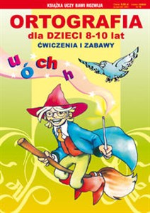 Picture of Ortografia dla dzieci 8-10 lat Ćwiczenia i zabawy