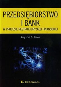 Picture of Przedsiębiorstwo i bank w procesie restrukturyzacji finansowej