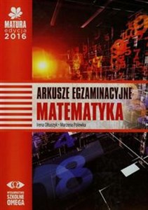 Picture of Matura 2016 Matematyka Arkusze egzaminacyjne Poziom podstawowy i rozszerzony