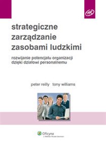 Obrazek Strategiczne zarządzanie zasobami ludzkimi Rozwijanie potencjału organizacji dzięki działowi personalnemu