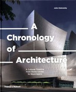 Obrazek A Chronology of Architecture A Cultural Timeline from Stone Circles to Skyscrapers