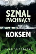 polish book : Szmal pach... - Ewelina Pałecka