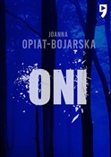 polish book : Oni - Joanna Opiat-Bojarska