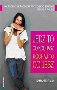 Picture of Jedz to co kochasz kochaj to co jesz