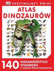 Picture of Fascynujący świat Atlas dinozaurów