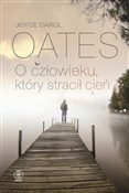 O człowiek... - Joyce Carol Oates -  Polish Bookstore 