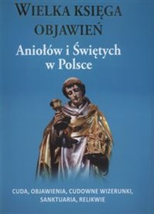 Obrazek Wielka księga objawień Aniołów i Świętych w Polsce