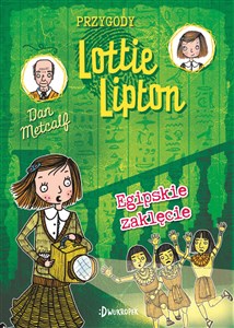 Picture of Egipskie zaklęcie Przygody Lottie Lipton Tom 4