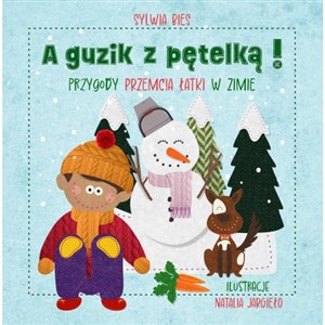 Picture of A guzik z pętelką! Przygody Przemcia Łatki w zimie