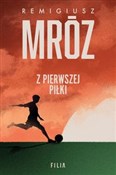 Z pierwsze... - Remigiusz Mróz - Ksiegarnia w UK