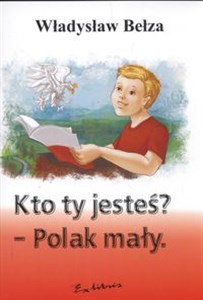 Obrazek Kto ty jesteś Polak mały