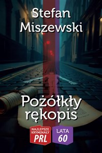 Picture of Najlepsze kryminały PRL. Pożółkły rękopis