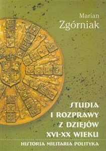 Picture of Studia i rozprawy z dziejów XVI-XX wieku