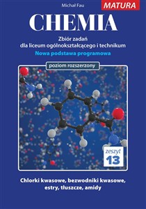 Picture of Chemia Zbiór zadań dla liceum ogólnokształcącego i technikum zeszyt 13 Poziom rozszerzony Nowa podstawa programowa