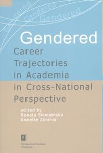 Obrazek Gendered Career Trajectories in Academia in Cross-National Perspective
