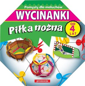 Picture of Wycinanki Piłka nożna Pomysły dla maluchów