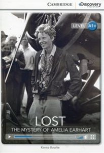 Obrazek Lost The Mystery of Amelia Earhart High Beginning Book with Online Access