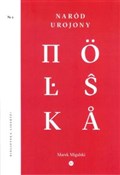 polish book : Naród uroj... - Marek Migalski