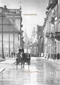 Książka : Cracovie L... - Tomasz Fiałkowski, Elżbieta Jogałła (red.)