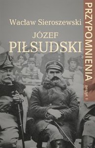 Obrazek Józef Piłsudski Przypomnienia. Zeszyt I