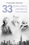33 Żydów, ... - Przemysław Słowiński -  books in polish 
