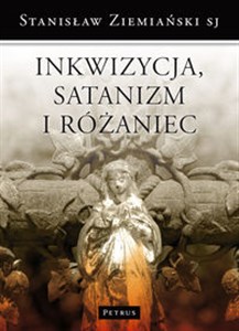 Obrazek Inkwizycja Satanizm i Różaniec oraz inne ważne sprawy